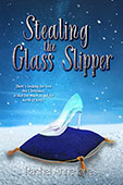 Stealing the Glass Slipper by Rachel Anne Jones