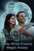 The Ghost and Mrs Dunn by Linda White-Francis & Megan Hussey
