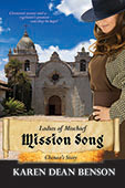 Mission Song: Chenoa’s Story by Karen Dean Benson