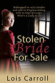 Stolen Bride for Sale by Lois Carroll