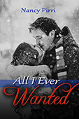 "All I Ever Wanted" by Nancy Pirri
