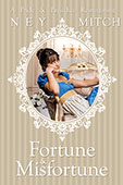 Fortune & Misfortune by Ney Mitch