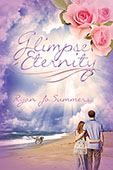 "Glimpse Eternity" by Ryan Jo Summers