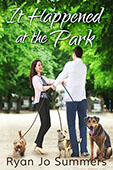 It Happened at the Park by Ryan Jo Summers