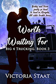 Worth Waiting For by Victoria Staat