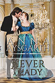 Never a Lady by Anna Aysgarth