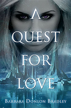 A Quest For Love by Barbara Donlon Bradley