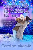 Christmas Comeback (to me) by Caroline Akervik