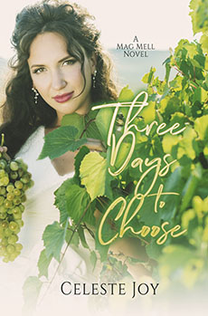 Three Days To Choose by Celeste Joy
