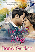 Riches to Rags by Dana Gricken
