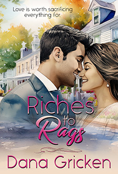Riches to Rags by Dana Gricken