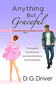 Anything But Graceful by D. G> Driver