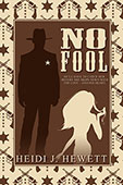 No Fool by Heidi J. Hewett