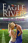 "Eagle River" by Isabelle Kane