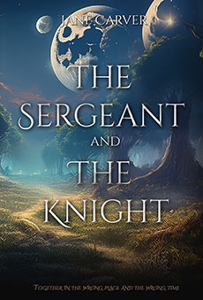 The Sergeant and the Knight by Jane Carver