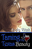 Taming The Texas Beauty by Jody Vitek