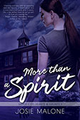 "More Than a Spirit" by Josie Malone