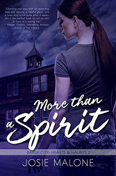 More Than a Spirit by Josie Malone