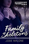 Family Skeletons by Josie Malone