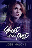 Ghost of the Past by Josie Malone