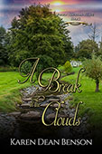 A Break in the Clouds by Karen Dean Benson
