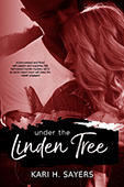 Under the Linden Tree by Kari H. Sayers