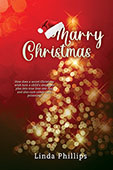 Marry Christmas by Linda Phillips