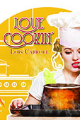 Love Cookin' by Lois Carroll