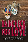 Raincheck for Love by Lois Carroll