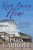 Run Away Home by Lois Carroll