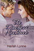 The Duchess' Necklace by Mariah Lynne