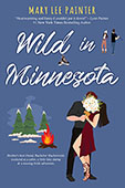 Wild in Minnesota by Mary Lee Painter