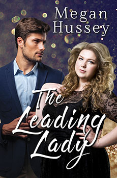 The Leading Lady by Megan Hussey