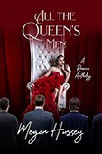 All The Queen's Men by Megan Hussey