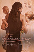 "The Guardian's Heart" by Michel Prince