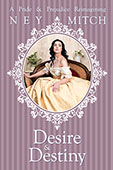 Desire and Destiny by Ney Mitch