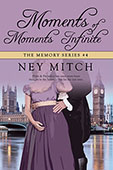 Moments of Moments Infinite by Ney Mitch