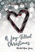 A Joy-Filled Christmas by Rachel Anne Jones