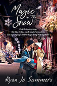 Magic in the Snow by Ryan Jo Summers