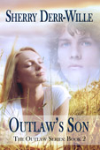 "Outlaw's Son" by Sherry Derr-Wille