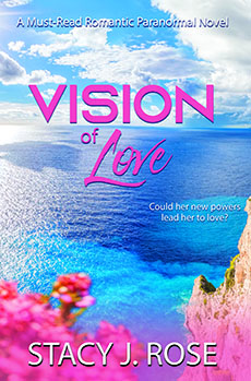Vision of Love by Stacy J. Rose