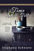 Time Will Tell by Stephanie Schwartz