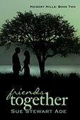 Friends Together by Sue Stewart Ade