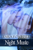 "Night Music" by Tara Fox Hall