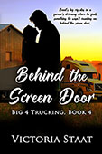 Behind the Screen Door by Victoria Staat